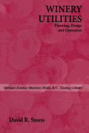 Winery Utilities: Planning, Design and Operation - Storm, D.