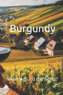 Wines Around the World: Burgundy