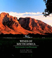 Wines of South Africa: Exploring the Cape Winelands: Exploring the Cape Winelands
