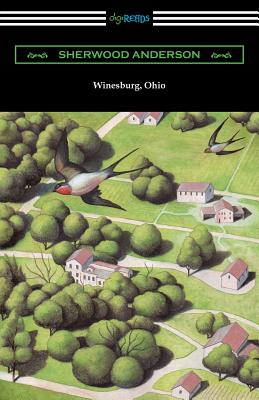 Winesburg, Ohio (with an Introduction by Ernest Boyd) - Anderson, Sherwood, and Boyd, Ernest (Introduction by)