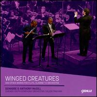 Winged Creatures and Other works for Flute, Clarinet & Orchestra - Anthony McGill (clarinet); Demarre McGill (flute); Chicago Junior Symphony Orchestra; Allen Tinkham (conductor)