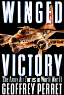 Winged Victory: The Army Air Forces in World War II