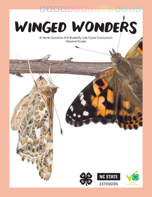 Winged Wonders: Butterfly Life Cycles for Second Grade - North Carolina State University 4-H