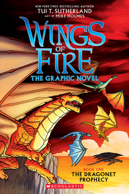 Wings of Fire: The Dragonet Prophecy: A Graphic Novel (Wings of Fire Graphic Novel #1): Volume 1 - Sutherland, Tui T