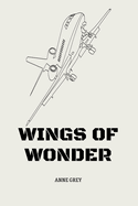 Wings Of Wonders: Activity Books For Young Aviators