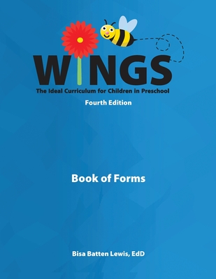 Wings: The Ideal Curriculum for Children in Preschool (Book of Forms) - Batten Lewis, Bisa