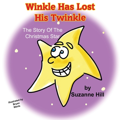 Winkle Has Lost His Twinkle - Hill, Suzanne