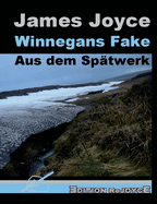 Winnegans Fake: Aus dem Sp?twerk