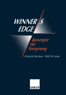 Winner's Edge -- Konzepte Fur Vorsprung: Ganzheitliche Veranderungen, Netzwerk, Synergie, Empowerment, Coaching