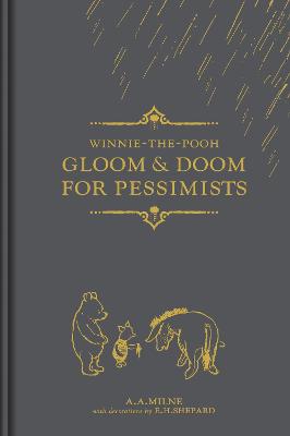 Winnie-the-Pooh: Gloom & Doom for Pessimists - Milne, A. A.