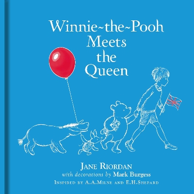 Winnie-the-Pooh Meets the Queen - Riordan, Jane
