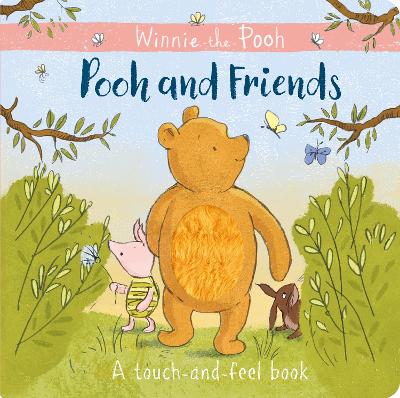 Winnie-the-Pooh: Pooh and Friends a Touch-and-Feel Book - UK, Egmont Publishing