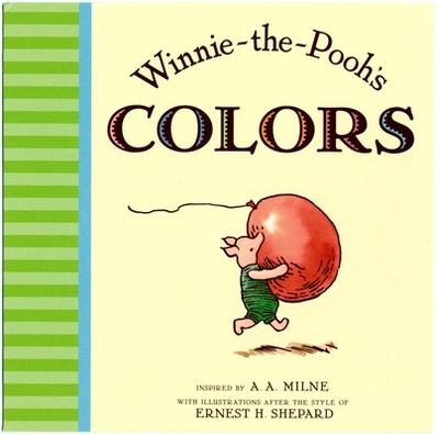 Winnie the Pooh's Colors - Milne, A A