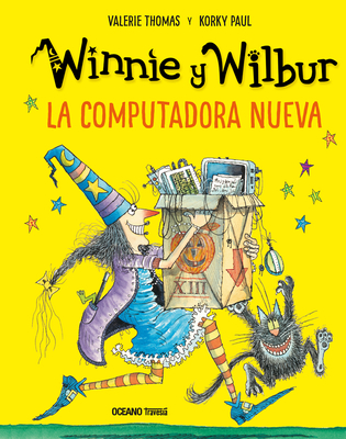 Winnie Y Wilbur. La Computadora Nueva (Nueva Edici?n) - Korky, Korky, and Thomas, Valerie