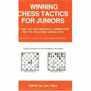 Winning Chess Themes for Juniors: 534 One, Two and Three Move Combinations for the Developing Chess Player