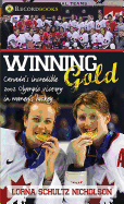 Winning Gold: Canada's Incredible 2002 Olympic Victory in Women's Hockey