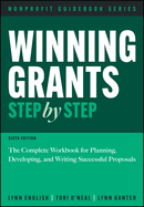 Winning Grants Step by Step: The Complete Workbook for Planning, Developing, and Writing Successful Proposals