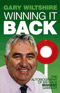 Winning it Back: The Autobiography of Britain's Biggest Gambler