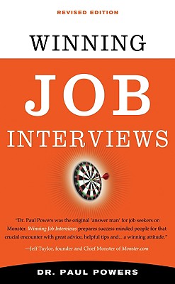 Winning Job Interviews - Powers, Paul, Dr.