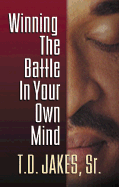 Winning the Battle in Your Own Mind