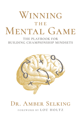 Winning the Mental Game the PL - Selking, Dr.