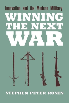 Winning the Next War - Rosen, Stephen Peter