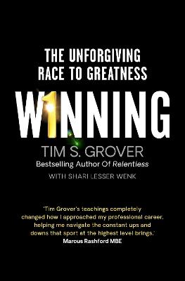 Winning: The Unforgiving Race to Greatness - Grover, Tim S., and Wenk, Shari