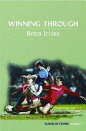 Winning Through. Brian Irvine