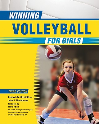 Winning Volleyball for Girls - Crisfield, Deborah W, and Monteleone, John, and Nolan, Maria (Foreword by)