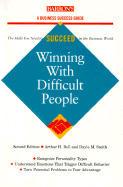 Winning with Difficult People