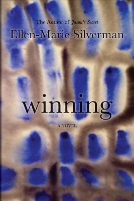 Winning - Silverman, Ellen-Marie