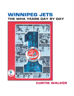 Winnipeg Jets: The WHA Years Day By Day