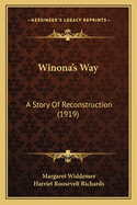 Winona's Way: A Story of Reconstruction (1919)