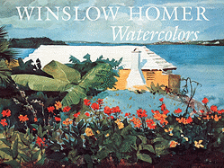 Winslow Homer: Watercolors