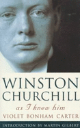 Winston Churchill as I Knew Him