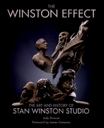 Winston Effect: The Art & History of Stan Winston Studio - Duncan, Jody, and Cameron, James (Introduction by)