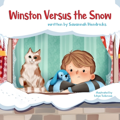 Winston Versus the Snow - Hendricks, Savannah