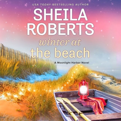 Winter at the Beach - Roberts, Sheila, and Gideon, Anne Marie (Read by)