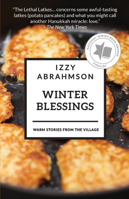 Winter Blessings: Warm Tales from The Village - Abrahmson, Izzy