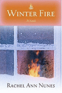 Winter Fire - Nunes, Rachel Ann