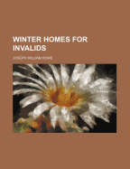 Winter Homes for Invalids