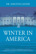 Winter in America: The Impact of the 2016 Presidential Election on Diversity in Companies, Communities and the Country