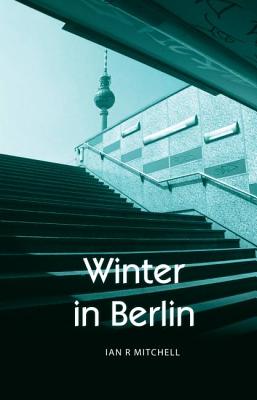 Winter in Berlin - Mitchell, Ian