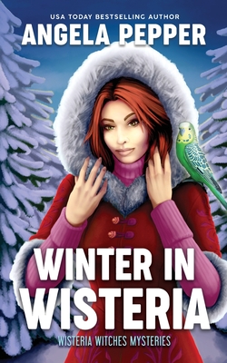 Winter in Wisteria - Pepper, Angela