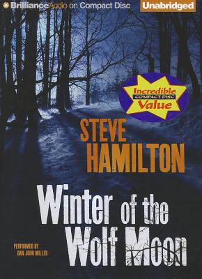 Winter of the Wolf Moon - Hamilton, Steve, and Miller, Dan John (Read by)