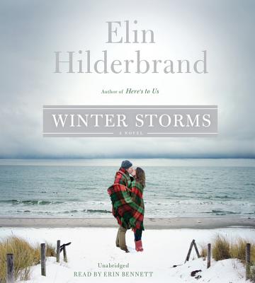 Winter Storms - Bennett, Erin (Read by), and Hilderbrand, Elin