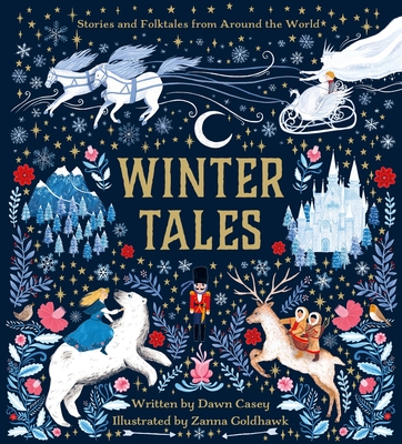Winter Tales: Stories and Folktales from Around the World - Casey, Dawn