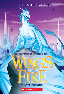 Winter Turning (Wings of Fire #7) - Sutherland, Tui,T