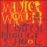 Winter Women/Holy Ghost Language School - Matthew Friedberger