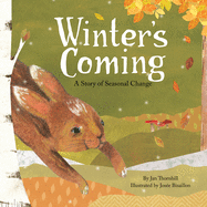 Winter's Coming: A Story of Seasonal Change